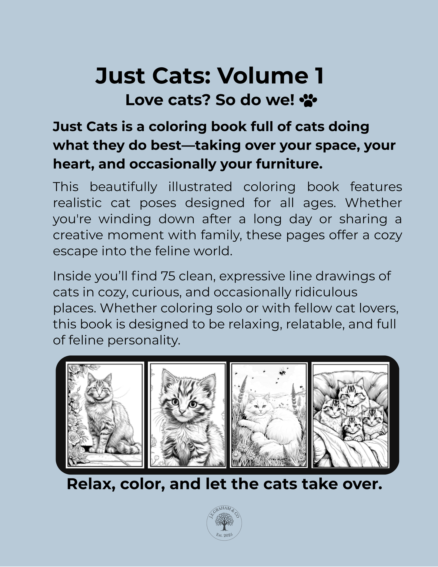 Just Cats: Volume 1 β A Coloring Book for Cat Lovers (Digital PDF Edition)