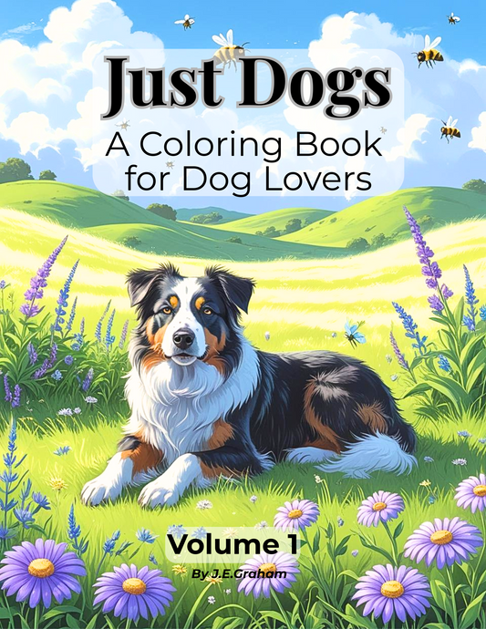 Just Dogs: A Coloring Book for Dog Lovers - Volume 1 (Digital PDF Edition)