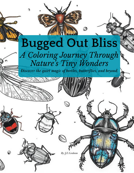 🪲🐞🦋Bugged Out Bliss: A Coloring Journey Through Nature’s Tiny Wonders (Digital PDF Edition) 🐜🐛🕷️