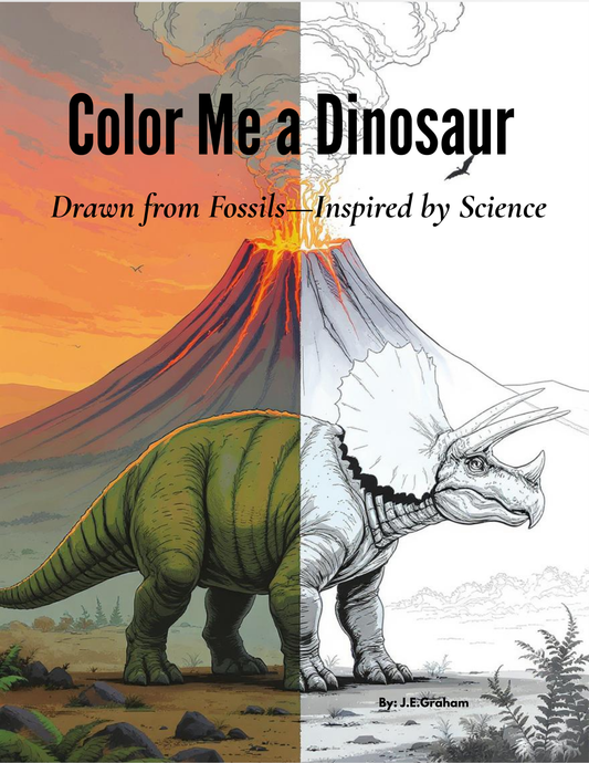 Color Me a Dinosaur: Drawn from Fossils, Inspired by Science (Digital PDF Edition)